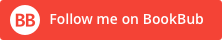 Follow me on BookBub!